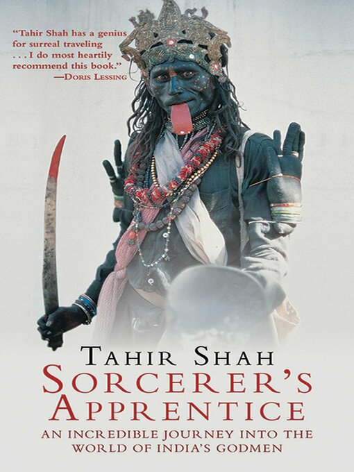 Title details for Sorcerer's Apprentice: an Incredible Journey into the World of India's Godmen by Tahir Shah - Available